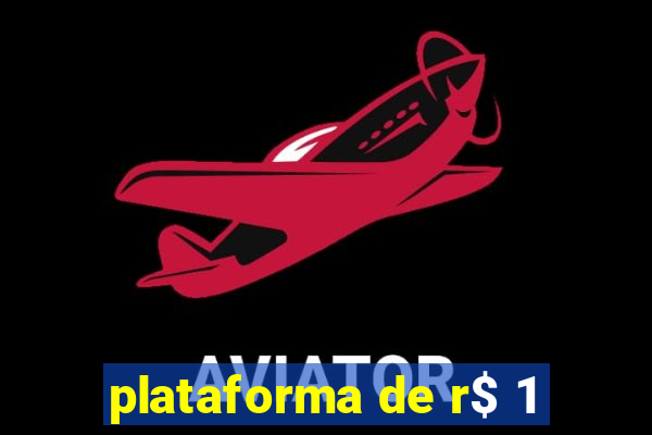 plataforma de r$ 1